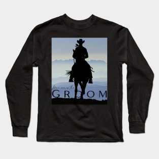 HERE COMES THE GROOM Long Sleeve T-Shirt